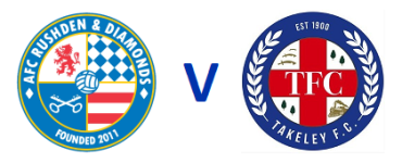 PSF: AFC Rushden & Diamonds v Takeley
